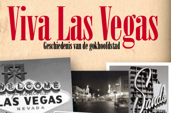 Viva Las Vegas - geschiedenis van de gokhoofdstad Viva Las Vegas - geschiedenis van de gokhoofdstad