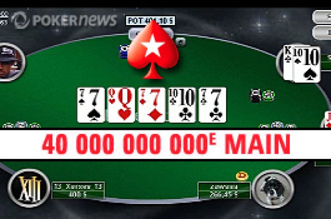 La 40 milliardième main a été distribuée par PokerStars et a permis à 'Senecady' d'encaisser 24.000$ de bonus ce 19 février