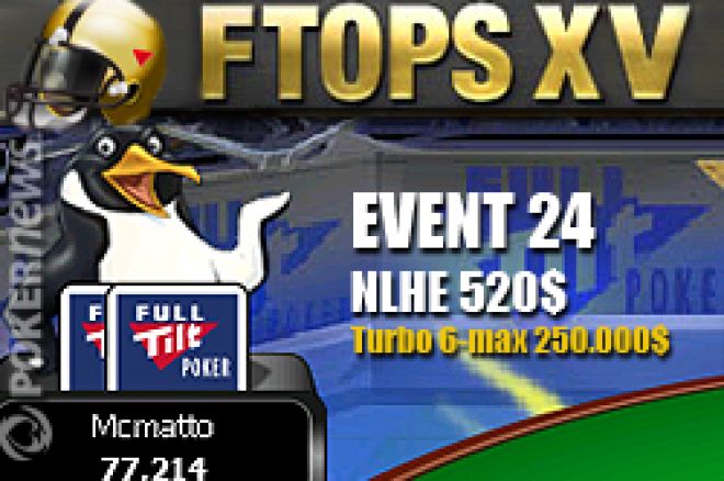 Samedi 20 février 'Mcmatto' a remporté le tournoi Event #24 NLHE turbo shorthanded à 520$ des Full Tilt Poker FTOPS XV.