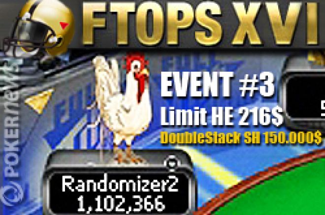 Full Tilt Online Poker Series FTOPS XVI : Vendredi 23 avril, Randomizer2 a remporté l'Event #3 Limit HE à 216$ (150.000$ garanti