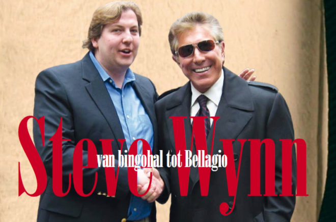 Steve Wynn - "Van bingohal tot Bellagio" Steve Wynn - "Van bingohal tot Bellagio"