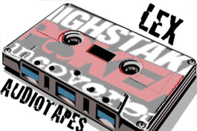 High Stakes Poker Uncovered / Lex Audiotapes High Stakes Poker Uncovered / Lex Audiotapes