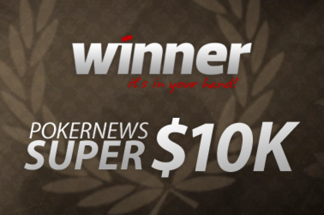 Winner Poker Super $10k Coming Up Soon 0001