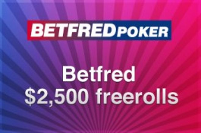比特发扑克 ( Betfred Poker)价值2,500现金免费锦标赛 0001 比特发扑克 ( Betfred Poker)价值2,500现金免费锦标赛 0001