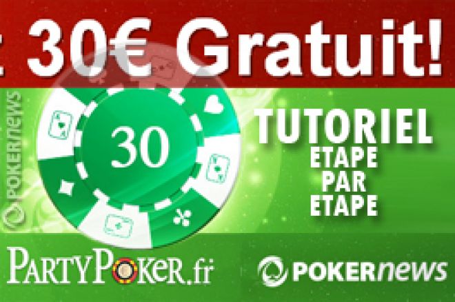 Party Poker.fr : Tutoriel Bonus Pokernews (30€ gratuits)