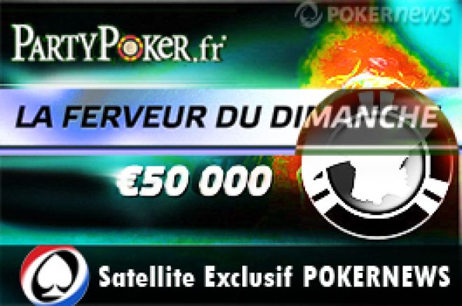 PartyPoker.fr : Satellite exclusif pour les joueurs PokerNews au Tournoi 'Ferveur du Dimanche' à 50.000€ garantis (1er  août)
