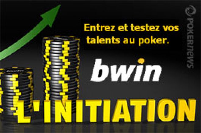 Bwin.fr Poker : Défi "L'initiation" - tournois gratuits Spécial débutants poker
