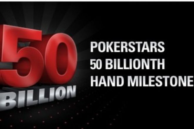 pokerstars 50 billion hand pokerstars 50 billion hand