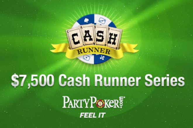 Party Pokeri uus 7500-dollariline Cash Runner sari 0001 Party Pokeri uus 7500-dollariline Cash Runner sari 0001