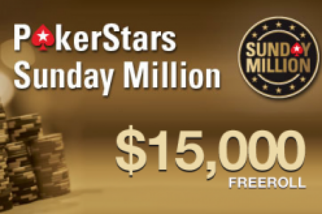 Eksklusiv $15.000 PokerStars Sunday Million Freerolls 0001 Eksklusiv $15.000 PokerStars Sunday Million Freerolls 0001