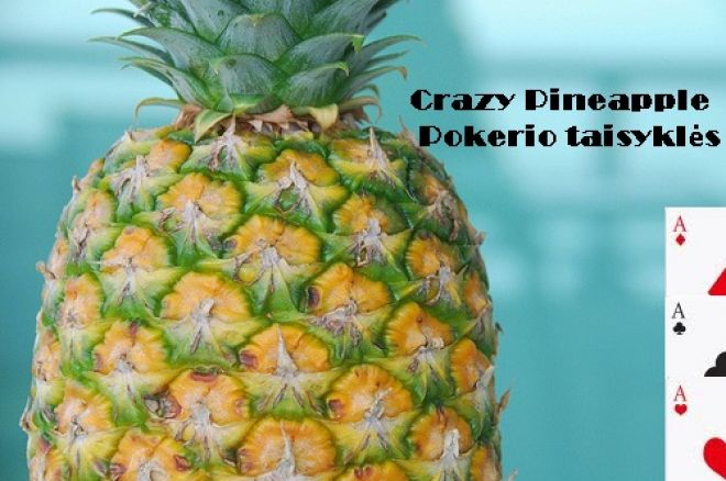 Crazy Pineapple pokerio taisyklės 0001 Crazy Pineapple pokerio taisyklės 0001
