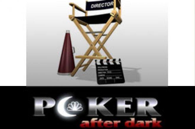 Poker After Dark: Vreme da pogledamo perspetkivu režisera: 0001 Poker After Dark: Vreme da pogledamo perspetkivu režisera: 0001