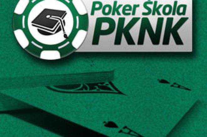 Poker Škola PKNK - prijave za mesec Jul/Srpanj u toku! 0001 Poker Škola PKNK - prijave za mesec Jul/Srpanj u toku! 0001