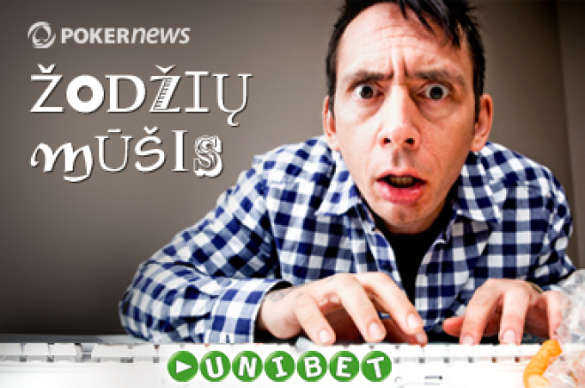 Pirmadienį startuoja Unibet ir PokerNews LT žodžių mūšis 0001 Pirmadienį startuoja Unibet ir PokerNews LT žodžių mūšis 0001