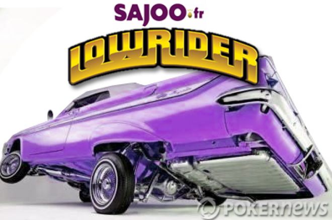 Sajoo Poker : tournois Low-Rider, le retour