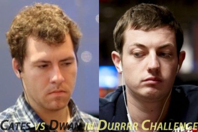 Durrrr challenge Daniel Cates vs Tom Dwan Durrrr challenge Daniel Cates vs Tom Dwan