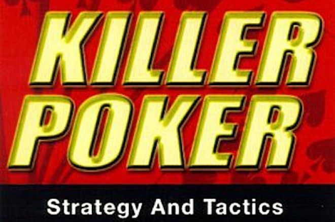 Pokera grāmatas: John Vorhaus – Killer Poker 0001 Pokera grāmatas: John Vorhaus – Killer Poker 0001