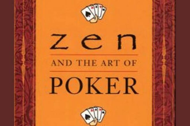 Knygų lentyna: “Zen and the Art of Poker” 0001 Knygų lentyna: “Zen and the Art of Poker” 0001