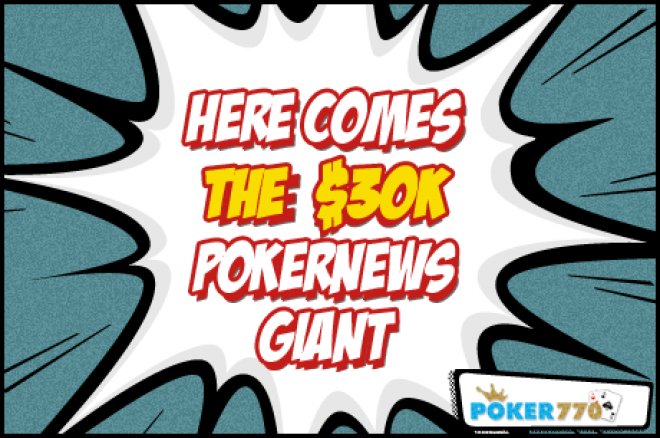 PokerNews GIANT PokerNews GIANT