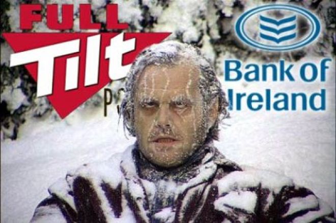 Full Tilt актуално: FTP настоява, че ирландската сметка е отблокирана 0001 Full Tilt актуално: FTP настоява, че ирландската сметка е отблокирана 0001