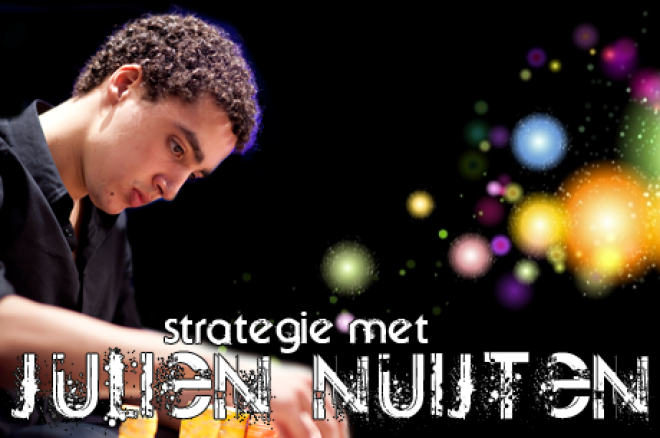 Strategie met Julien Nuijten - Hoe lopen de drie besproken handen af? Strategie met Julien Nuijten - Hoe lopen de drie besproken handen af?