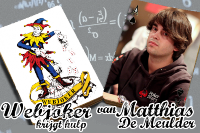 Webjoker krijgt hulp van Matthias De Meulder: gebluft door een donk Webjoker krijgt hulp van Matthias De Meulder: gebluft door een donk
