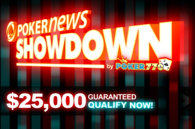 $25,000 PokerNews Showdown στο Poker770 0001 $25,000 PokerNews Showdown στο Poker770 0001
