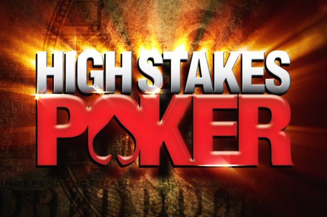 High Stakes Poker High Stakes Poker