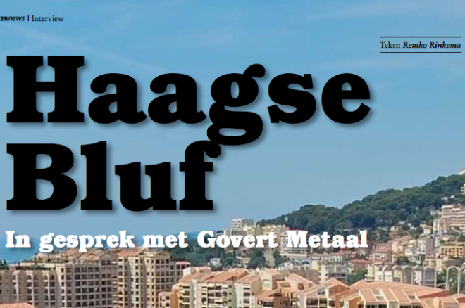 Het beste van PokerNews Magazine: "Haagse Bluf - In gesprek met Govert Metaal" Het beste van PokerNews Magazine: "Haagse Bluf - In gesprek met Govert Metaal"