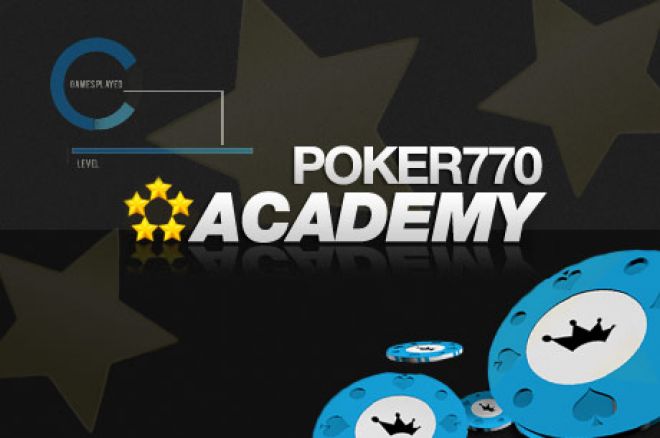 Poker770 Academy Poker770 Academy
