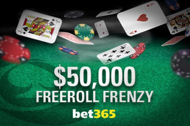 Win Your Seat to the bet365 $50,000 Freeroll Frenzy 0001