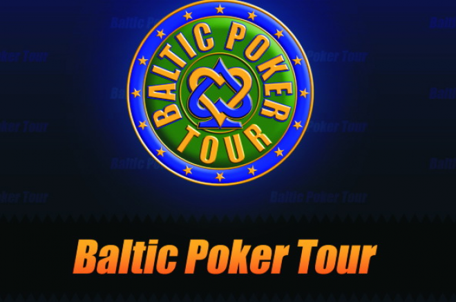 Tulekul Baltikumi suurim pokerifestival - Baltic Poker Tour 0001 Tulekul Baltikumi suurim pokerifestival - Baltic Poker Tour 0001
