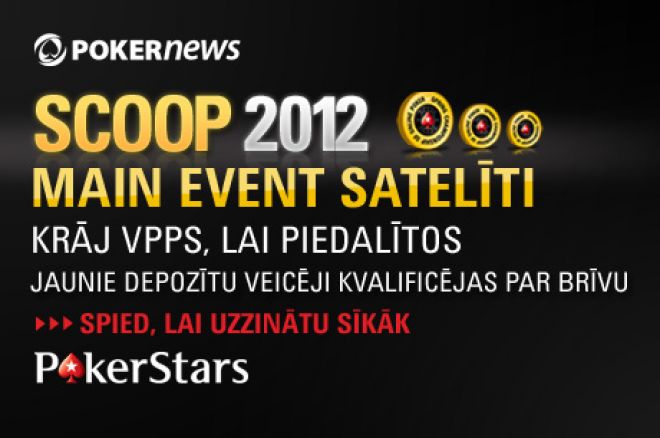 Vinnē PokerStars SCOOP Main Event biļetes PokerNews frīrolos 0001 Vinnē PokerStars SCOOP Main Event biļetes PokerNews frīrolos 0001
