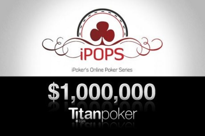 $ 1,000,000 гарантії у iPOPS на Titan Poker - Перша подія... 0001 $ 1,000,000 гарантії у iPOPS на Titan Poker - Перша подія... 0001