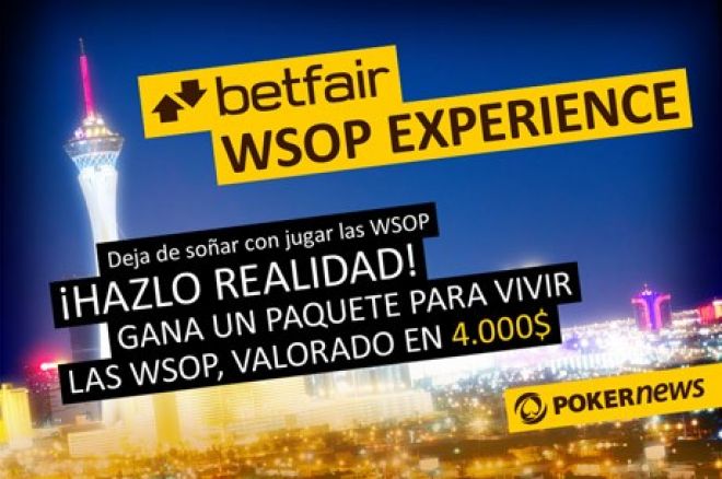 Betfair WSOP Experience Betfair WSOP Experience