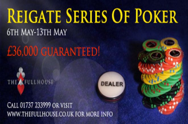 Reigate Series of Poker Reigate Series of Poker