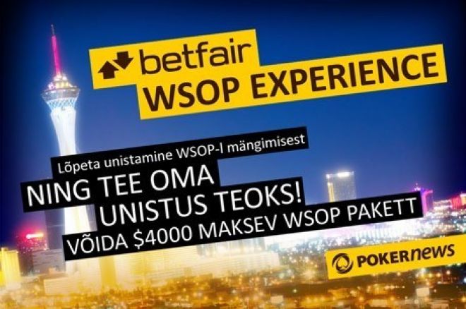 Betfairi eksklusiivne freeroll viib WSOP-le 0001 Betfairi eksklusiivne freeroll viib WSOP-le 0001
