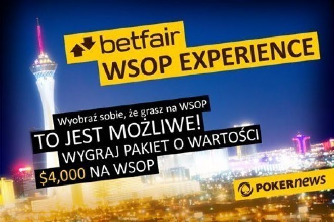 Wyleć do Las Vegas na World Series of Poker z Betfair 0001 Wyleć do Las Vegas na World Series of Poker z Betfair 0001