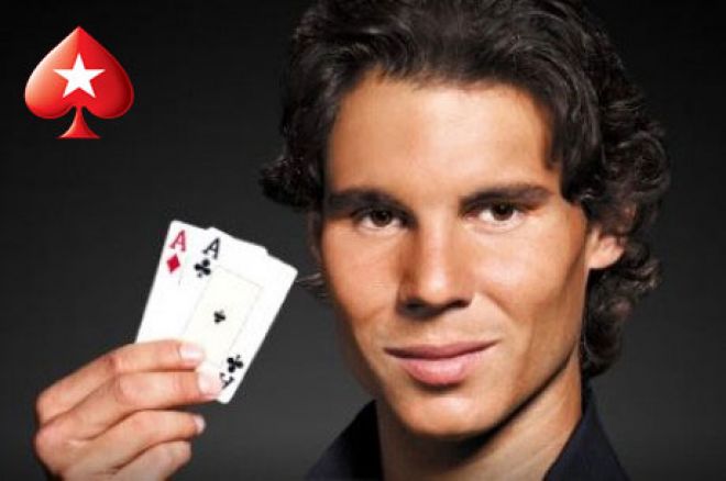 Rafael Nadal Se Pridružio PokerStarsu 0001 Rafael Nadal Se Pridružio PokerStarsu 0001
