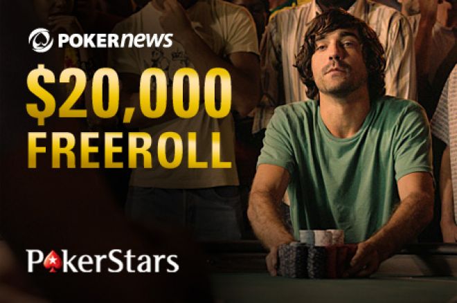 PokerNews $20,000 FREEROLL PokerNews $20,000 FREEROLL