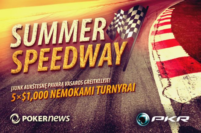 Dalyvaukite PKR $5,000 vasaros greitkelio nemokamame turnyre 0001 Dalyvaukite PKR $5,000 vasaros greitkelio nemokamame turnyre 0001