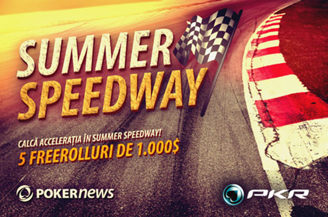 Concurează și tu în freerollurile PKR $5,000 Summer Speedway 0001