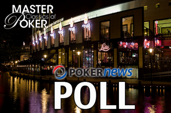 PokerNews POLL - Welk event wil je volgend jaar op de MCOP zien? PokerNews POLL - Welk event wil je volgend jaar op de MCOP zien?
