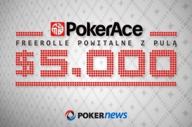 Nie przegap drugiego powitalnego freerolla na PokerAce 0001 Nie przegap drugiego powitalnego freerolla na PokerAce 0001