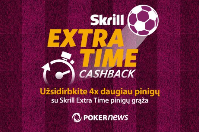 Skrill Extra Time Skrill Extra Time