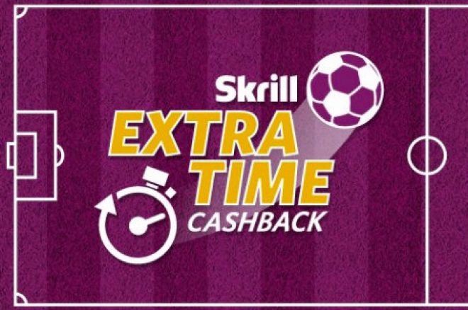 Skrill Extra Time