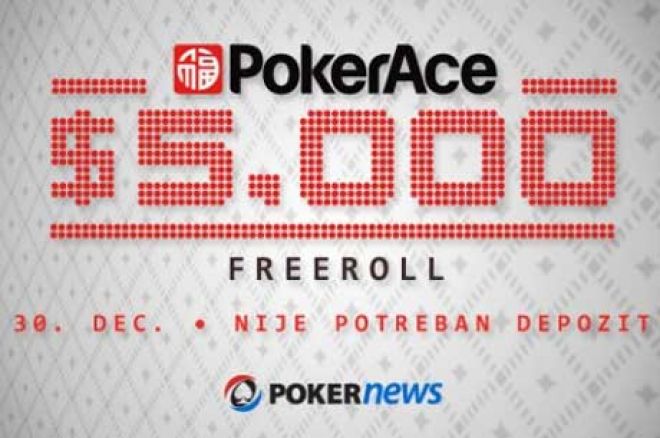 PokerAce $5,000 Freeroll PokerAce $5,000 Freeroll