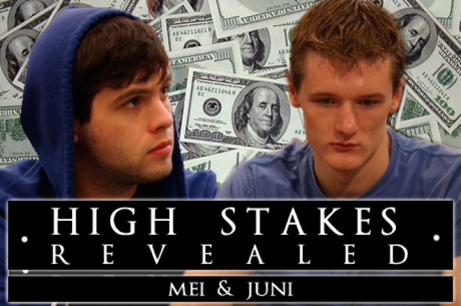 High Stakes Revealed - mei & juni - !P0krparty¡ maakt een splash High Stakes Revealed - mei & juni - !P0krparty¡ maakt een splash