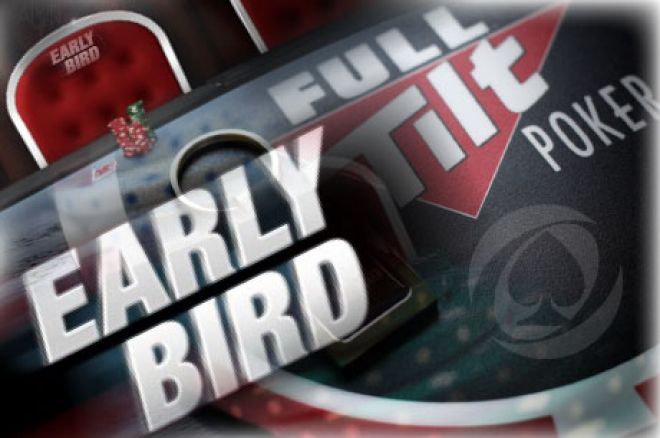 Рано пиле рано пее и 2Х точки във Full Tilt Poker взима 0001 Рано пиле рано пее и 2Х точки във Full Tilt Poker взима 0001