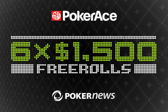 PokerAce $9,000 Depositor Freerolls PokerAce $9,000 Depositor Freerolls